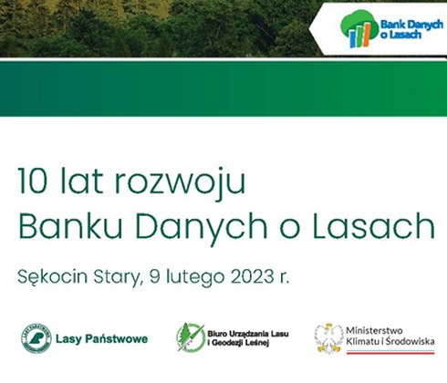 10 lat rozwoju Banku Danych o Lasach - konferencja