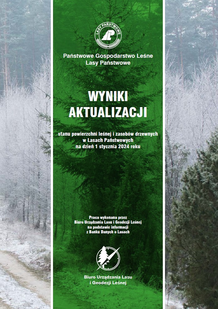 Wyniki aktualizacji stanu powierzchni leśnej i zasobów drzewnych w Lasach Państwowych