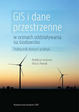 GIS i dane przestrzenne w ocenach oddziaływania na środowisko